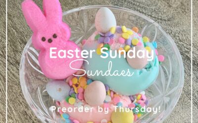Easter Sunday Sundaes!